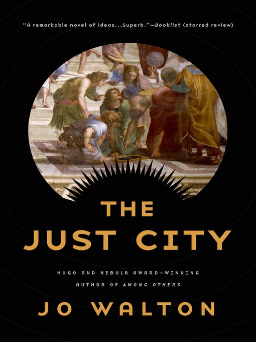 Title details for The Just City by Jo Walton - Wait list